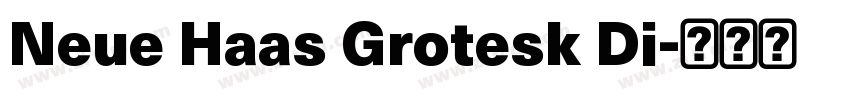 Neue Haas Grotesk Di字体转换